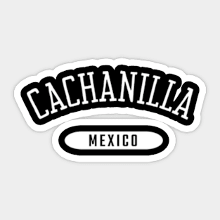 Cachanilla Cachanilla Mexicali Mexico Sticker